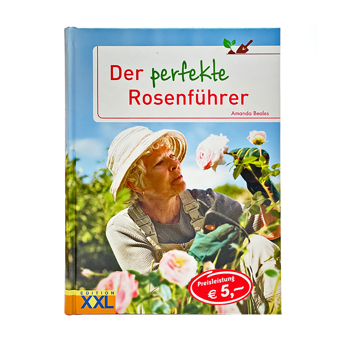 Der perfekte Rosenführer EDITION XXL 